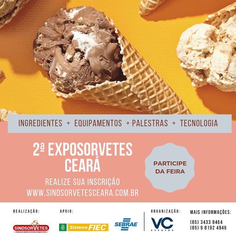 Ceará será mais refrescante nos dias 16 e 17 de Outubro: vem aí a II Exposorvetes Ceará Ceará será mais refrescante nos dias 16 e 17 de Outubro: vem aí a II Exposorvetes Ceará